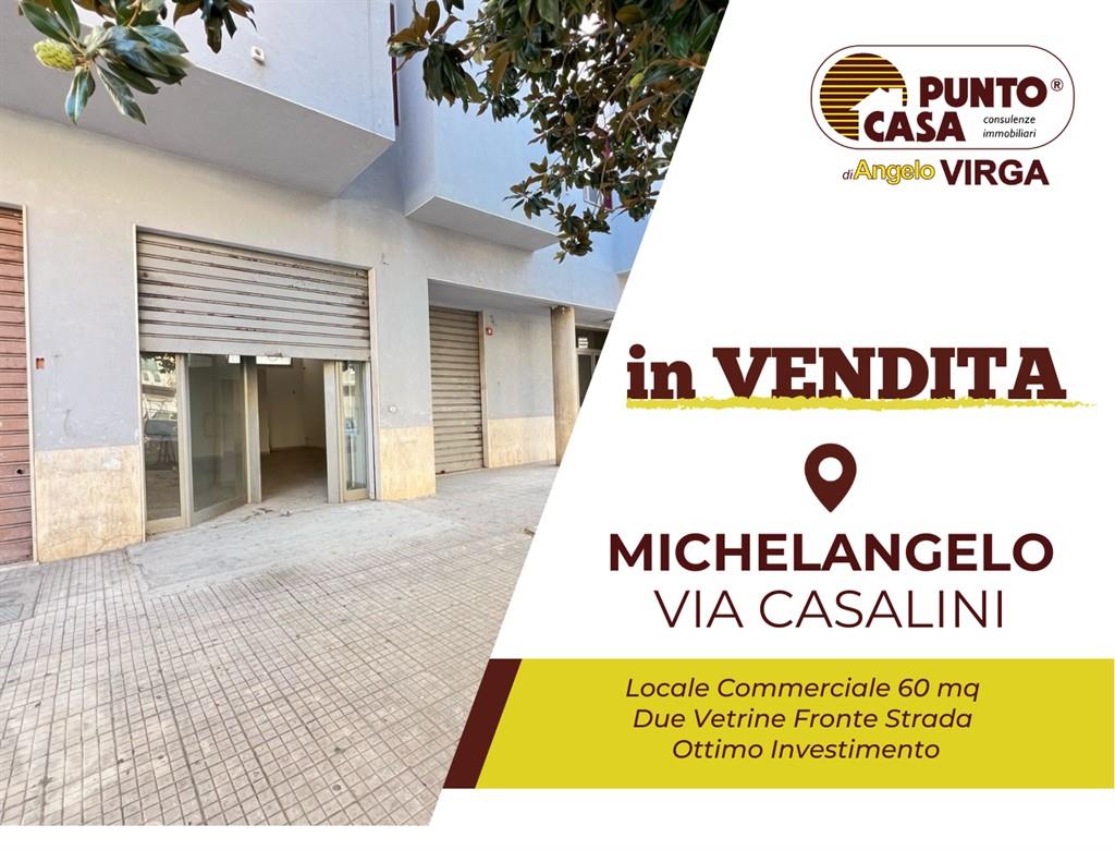 MICHELANGELO - CASALINI LOCALE COMMERCIALE DUE VETRINE SU STRADA OTTIMO INVESTIMENTO